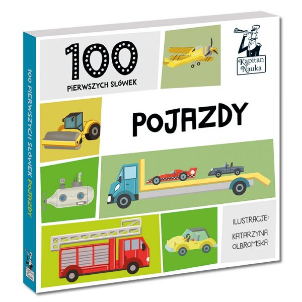 Kapitan Nauka: książka obrazkowa 100 pierwszych słówek - pojazdy