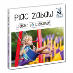 Kapitan Nauka: książka „jakie to ciekawe - plac zabaw”