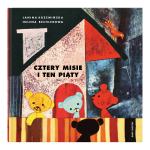 Cztery misie i ten piąty. Bajki z okienkami | Dwie Siostry