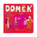 D.O.M.E.K. Doskonałe Okazy Małych i Efektownych Konstrukcji | Dwie Siostry