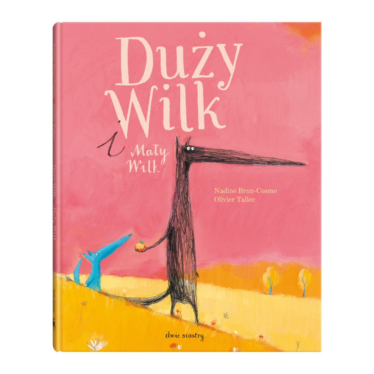 Duży Wilk i Mały Wilk - N. Brun-Cosme | Dwie Siostry - obrazek 1