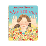 Moja mama. Anthony Browne | Dwie Siostry