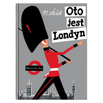 Oto jest Londyn. Miroslav Šašek | Dwie Siostry