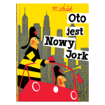 Oto jest Nowy Jork. Miroslav Šašek | Dwie Siostry