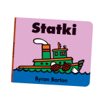 Statki. Byron Barton | Dwie Siostry