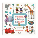 W domu, w dziczy, na ulicy. Fiep Westendorp | Dwie Siostry