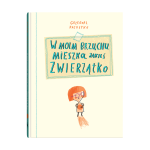 W moim brzuchu mieszka jakieś zwierzątko. Grzegorz Kasdepke | Dwie Siostry