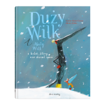 Duży Wilk i Mały Wilk i listek, który nie chciał spaść - N. Brun-Cosme | Dwie Siostry