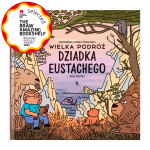 Wielka podróż dziadka Eustachego - A. i D. Mizielińscy | Dwie Siostry