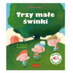 Trzy małe świnki. Bajka dźwiękowa. Olivier Tallec / HarperKids