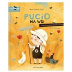 Pucio na wsi. Ćwiczenia rozumienia i mówienia. Marta Galewska-Kustra / Nasza Księgarnia