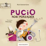 Pucio robi porządek. Marta Galewska-Kustra / Nasza Księgarnia