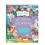 Jak różnie mieszkamy. Akademia mądrego dziecka. Valerie Wilding | HarperKids