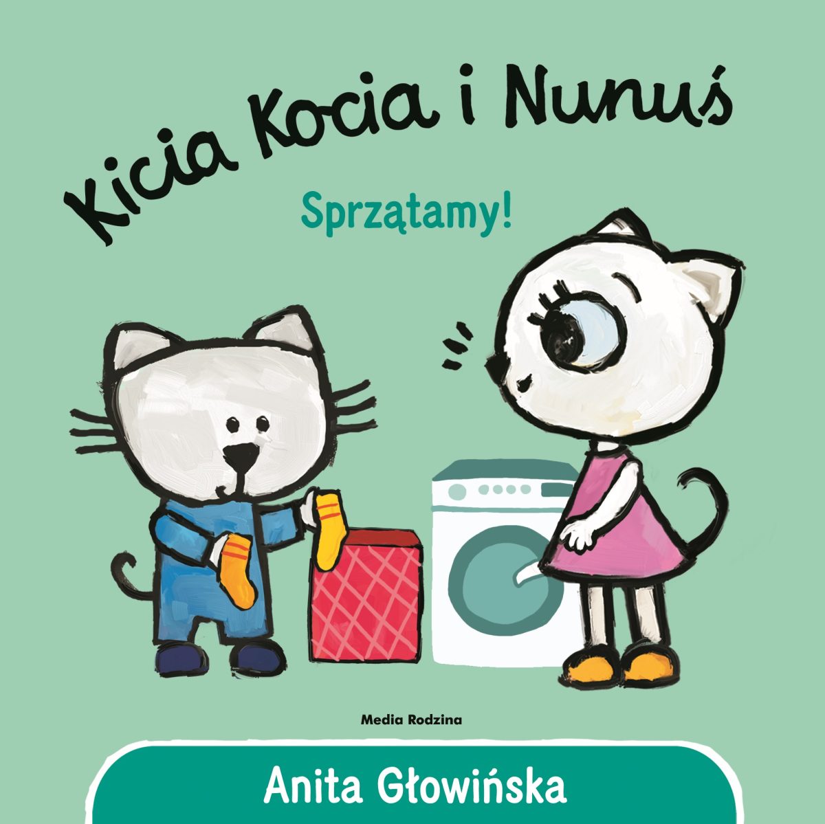 Sprzątamy!. Kicia Kocia i Nunuś. Anita Głowińska - obrazek 1