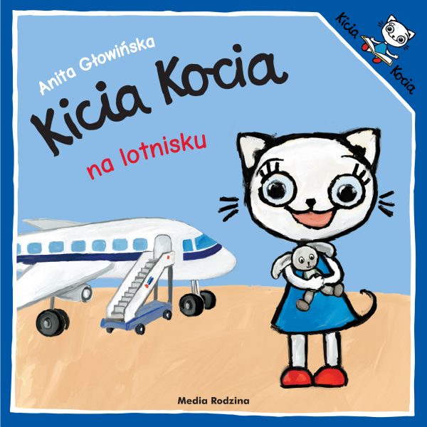 Kicia Kocia na lotnisku. Anita Głowińska