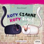 Koty czarne, koty białe. Anna Cerasoli / Adamada