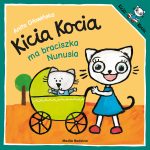 Kicia Kocia ma braciszka Nunusia. Kicia Kocia. Anita Głowińska
