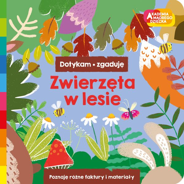 Zwierzęta w lesie. Akademia mądrego dziecka. Dotykam, zgaduję / HarperKids