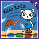 Kicia Kocia - Co z tymi śmieciami? A. Głowińska / Media Rodzina