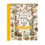 Co się dzieje w lesie? Freya Hartas, Rachel Piercey / Nasza Księgarnia