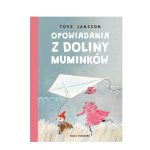 Opowiadania z Doliny Muminków. Tove Jansson / Nasza Księgarnia