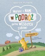 Zabawy z Felusiem i Guciem. W podróży. Feluś i Gucio. K. Kozłowska / Nasza Księgarnia - obrazek 2