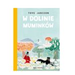 W Dolinie Muminków. Tove Jansson / Nasza Księgarnia