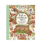 Bal dla wielkiego dębu, czyli zamieszanie na polanie, Rachel Piercey / Nasza Księgarnia