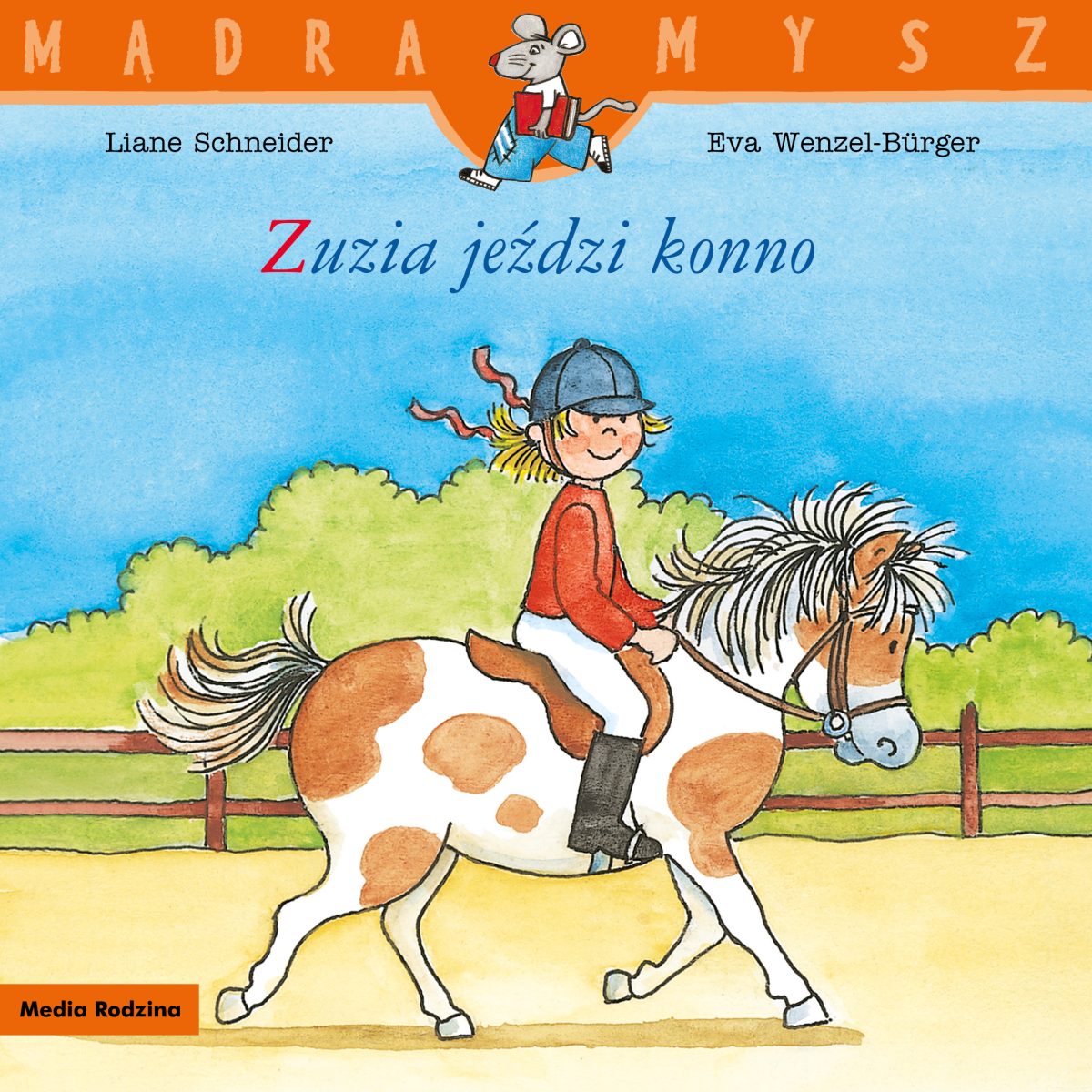 Zuzia jeździ konno. Mądra Mysz. Liane Schneider - obrazek 1