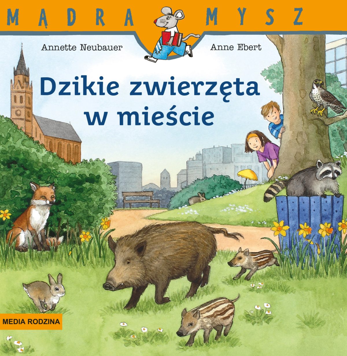 Dzikie zwierzęta w mieście. Annette Neubauer / Mądra Mysz - obrazek 1