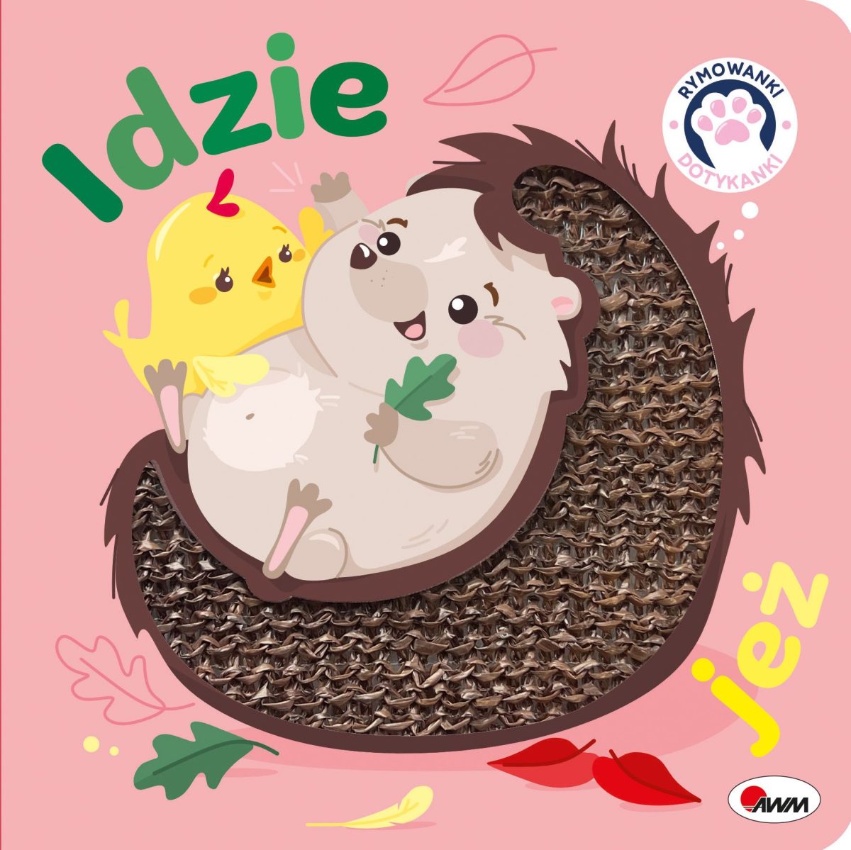 Idzie jeż. Rymowanki dotykanki- książeczka sensoryczna / AWM - obrazek 1