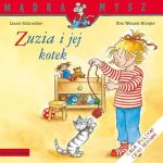 Zuzia i jej kotek. Liane Schneider / Mądra Mysz