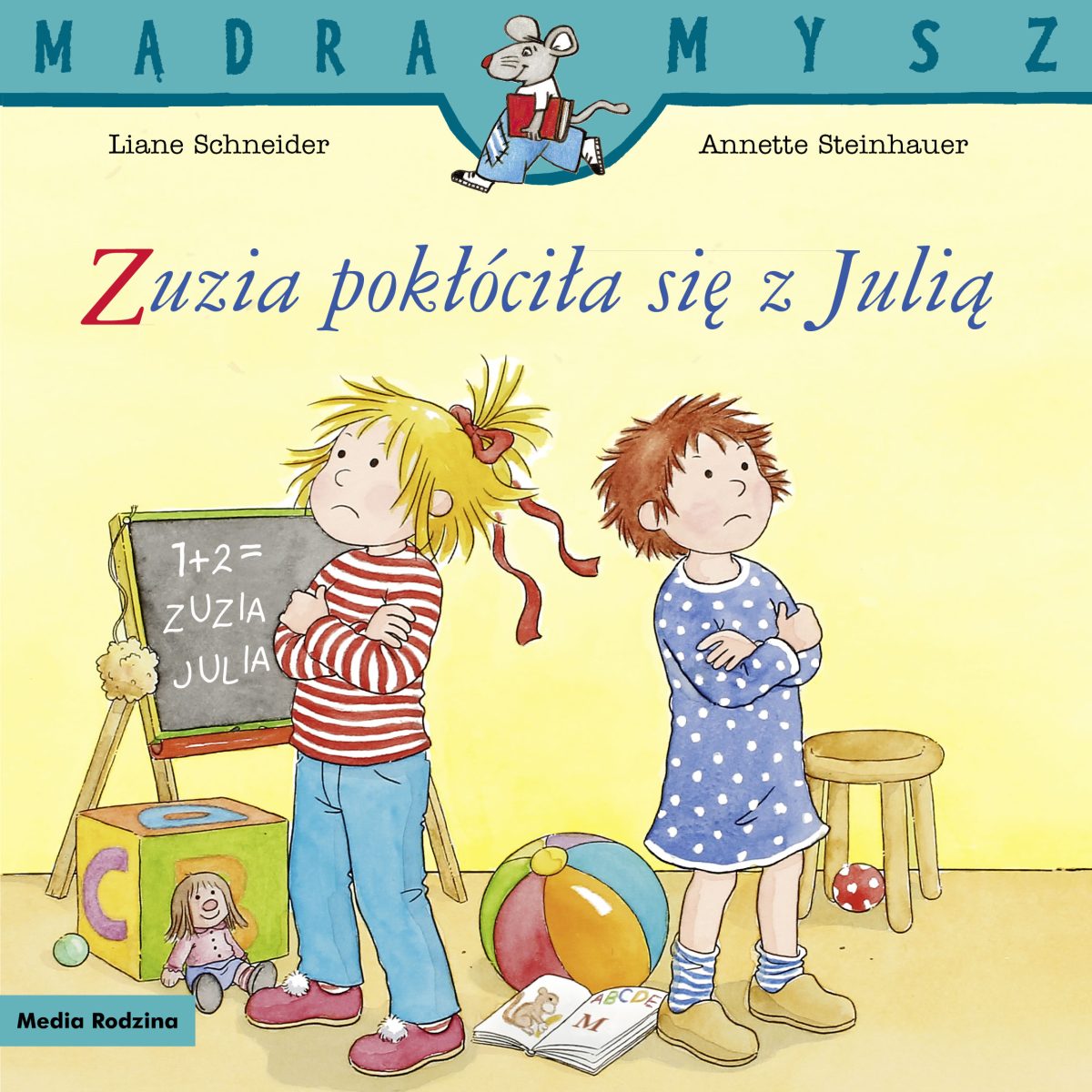 Zuzia pokłóciła się z Julią. Mądra Mysz. Liane Schneider - obrazek 1