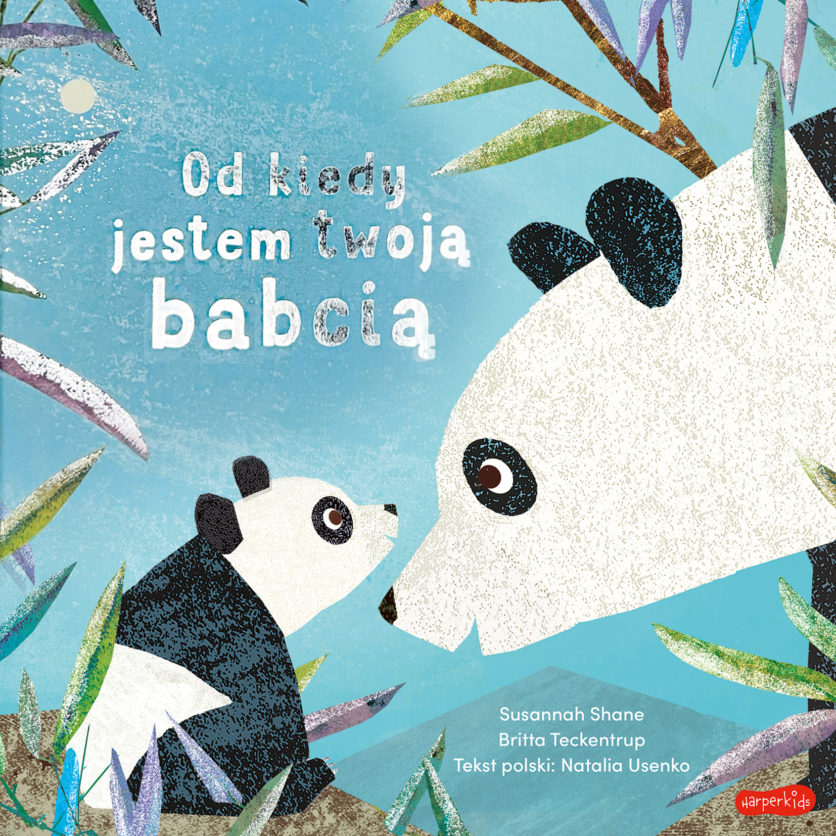 0908 Od kiedy jestem twoją babcią. Susannah Shane / HarperKids - obrazek 1