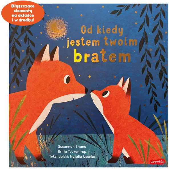 Od kiedy jestem twoim bratem. Susannah Shane / HarperKids