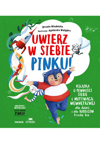 Uwierz w siebie, Pinku! Książka o pewności siebie.. U. Młodnicka A. Waligóra / Sensus